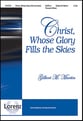 Christ Whose Glory Fills the Skies SATB choral sheet music cover